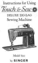 Singer 600 Touch &amp; Sew Deluxe Zigzag Instruction manual sewing machine - £10.22 GBP