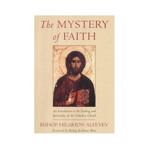 The Mystery of Faith: An Introduction to the Teaching and Spirituality of the Or - £17.17 GBP