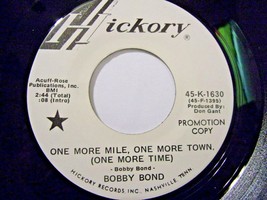 Bobby Bond-One More Mile, One More Town, (One More Time)/Six White-45rpm-1972-NM - £3.95 GBP