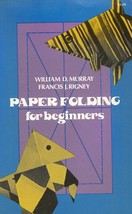 Paper Folding For Beginners (1960) Murray &amp; Rigney - Dover Tpb - Origami - £7.08 GBP