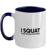 Gym Mugs I Squat Please See Back Navy-2T-Mug  - £16.03 GBP