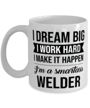 Welder Coffee Mug - 11 oz Tea Cup For Office Co-Workers Men Women - I Dream  - £11.84 GBP