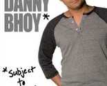 Danny Bhoy Subject to Change DVD - $20.63