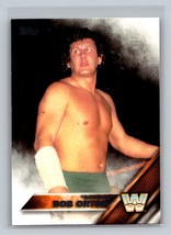 Cowboy&quot; Bob Orton #160 2016 Topps WWE Then Now Forever - £1.55 GBP
