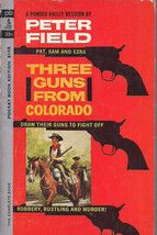 Three Guns From Colorado by Peter Field - $6.00