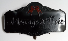 Menage a Trois Wine Double Sided Embossed Advertising Sign Metal 8&quot;h x 1... - £23.18 GBP