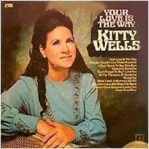 Kitty Wells: Your Love Is The Way - Vinyl LP - £10.12 GBP