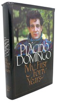 Placido Domingo My First Forty Years 1st Edition 1st Printing - £37.97 GBP