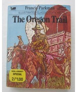 THE OREGON TRAIL Children&#39;s Illustrated Classic Editions PB Book Francis... - $4.89