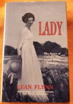Lady A Biography of Claudia Alta (Lady Bird) Johnson Jean Flynn SIGNED hardcover - £7.88 GBP