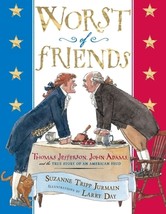 Worst of Friends: Thomas Jefferson, John Adams and the True Story of an American - £9.38 GBP