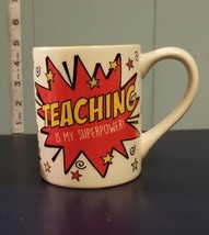 Teachers Gift Coffee Mug Teaching Is My Superpower Cup Our Name Is Mud - £6.86 GBP