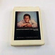 Charley Pride – Someone Loves You Honey Eight Track Tape - 1977 - £4.71 GBP