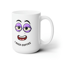 funny I need coffee white Ceramic Mug 15oz gift idea for men and women - £17.38 GBP