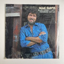 Mac Davis Baby Don’t Get Hooked On Me LP 1972 Vinyl Record - £4.29 GBP