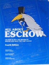 All about Escrow: Or How to Buy the Brooklyn Bridge and Have the Last Laugh - £31.05 GBP