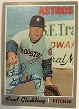 Fred Gladding (d. 2015) Signed Autographed 1970 Topps Baseball Card - Houston As - £5.44 GBP