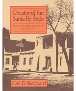 Creator of the Santa Fe Style: Isaac Hamilton Rapp Architect by Carl D. ... - £20.84 GBP
