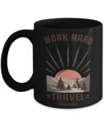 Work Hard Travel Harder, black Coffee Mug, Coffee Cup 11oz. Model 60071  - £19.91 GBP