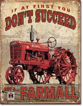 If at First You Don&#39;t Succeed Buy a Farmall Tractor Farm Equipment Metal... - $19.95