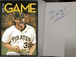 Jason Grilli Signed Hardcover Book Just My Game Pirates - £19.37 GBP