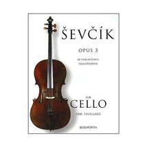 Sevcik for Cello - Opus 3: 40 Variations/ Variationen Sevcik, Otakar - £6.45 GBP