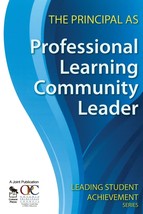 The Principal as Professional Learning Community Leader (Leading Student... - $6.25