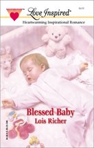 Blessed Baby (If Wishes Were Husbands, Book 3) (Love Inspired #152) Richer, Lois - £2.30 GBP
