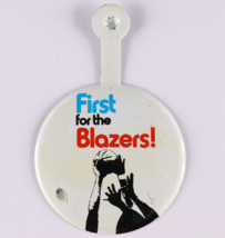 Vintage First For The Blazers Tab Button Portland Trail Blazers 1970s - $7.12