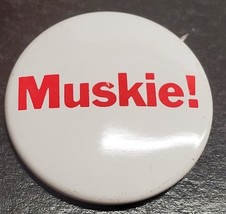 Muskie! camapign pin - Edmund Muskie - Running mate of Hubert Humphrey - £7.95 GBP
