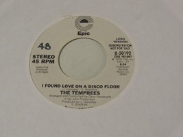 The Temprees  45  I Found Love On A Disco Floor   Epic  Promo - £9.86 GBP