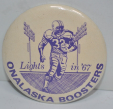 VTG 1967 Onalaska WI Football Boosters &quot;Lights in &#39;67&quot; 2-1/4&quot; Pinback Button Pin - £23.22 GBP
