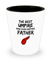 Umpire Dad Shot Glass - Best Umpire Father Ever - Funny Gift for Umpire Daddy Sh - £10.14 GBP