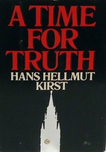 A Time For Truth - Hans Hellmut Kirst - 1st American Ed. HC - Very Good - £14.34 GBP