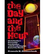 Day and the Hour by Francis Gumerlock (2001, Trade Paperback) new - $11.87