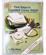 First Steps in Counted Cross Stitch Instruction &amp; Designs Leisure Arts L... - £5.93 GBP