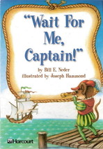 Wait For Me, Captain by Bill E. Neder 0153230991 Grade 2 - $5.00