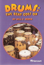 Drums The Beat Goes On by Bill E Neder 0153230932 Grade 2 - $5.00