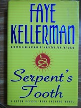 Decker/Lazarus Novels Ser.: Serpent&#39;s Tooth by Faye Kellerman (1997, Har... - $1.25