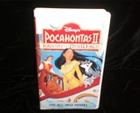 VHS Disney&#39;s Pocahontas II Journey to a New World 1998 Irene Bedard, Lin... - $7.00