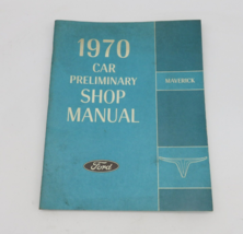 1970 Ford Car Shop Manual Book OEM Preliminary Maverick First Printing - £3.53 GBP