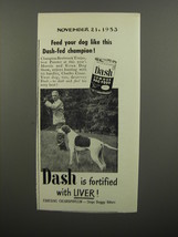 1953 Armour Dash Dog Food Ad - Pointer Benbrook Trojan - £14.50 GBP