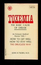 Toxemia: The Basic Cause of Disease Tilden, John H. - £7.09 GBP