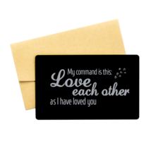 Motivational Christian Black Aluminum Card, My command is this: Love eac... - £13.14 GBP