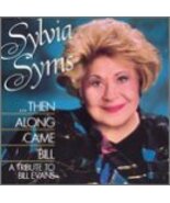 Then Along Came Bill [Audio CD] Syms, Sylvia - $9.75