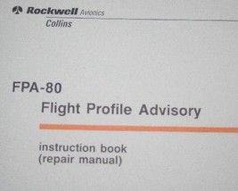 Rockwell Collins FPA-80  Flight Profile Advisory Instruction Repair manual Book - £118.70 GBP