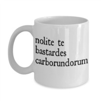 Nolite Te Bastardes Carborundorum Mug Nolite Bastardes Carborundorum Coffee Cup - £14.81 GBP