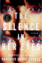 [2024 Advance Uncorrected Proofs] The Silence in Her Eyes - Armando Lucas Correa - £13.44 GBP