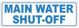 Main Water Shut Off Sticker D7279 - £2.33 GBP+