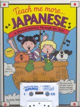 Teach Me More Japanese (Paperback and Audio Cassette): A Musical Journey... - $2.49